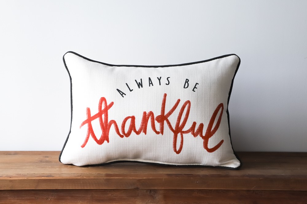 Always Be Thankful Pillow FAL0030