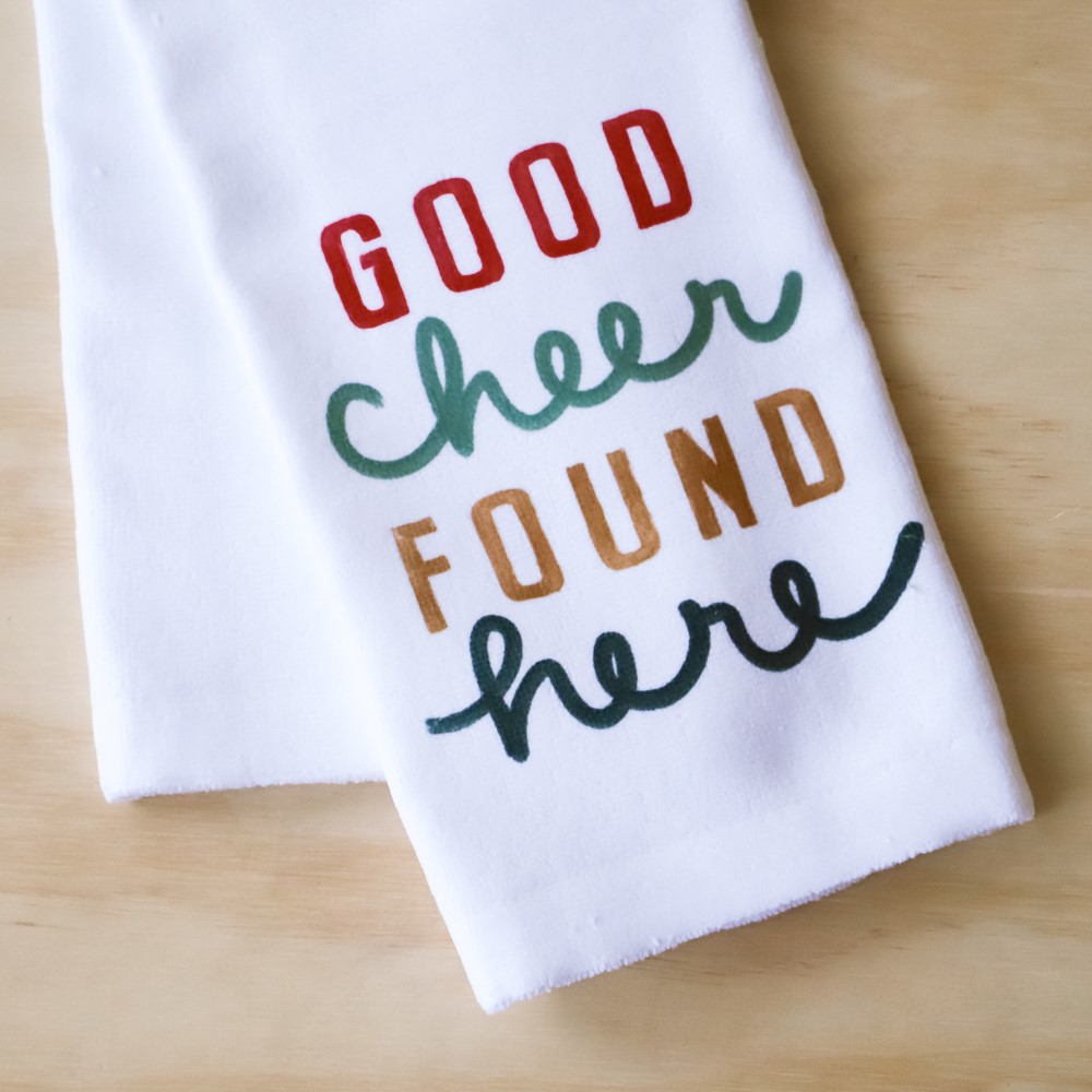 Good Cheer Found Here Dish Towel