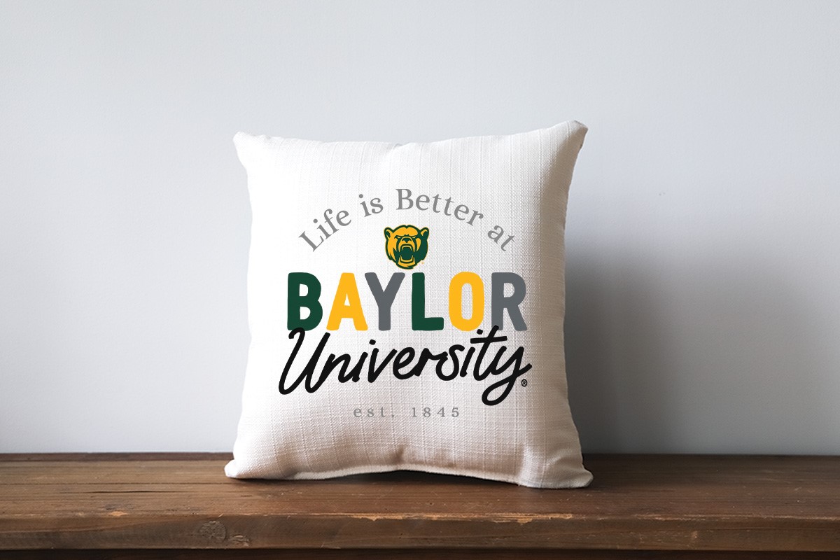 Baylor Life is Better Collegiate Pillow BU0020
