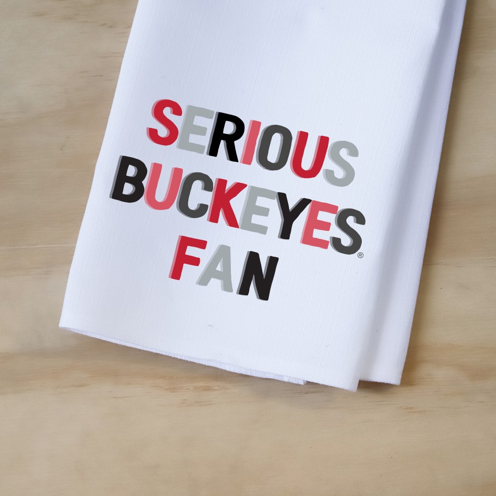 Ohio State Serious Buckeyes Fan Tea Towel OHST0022TT