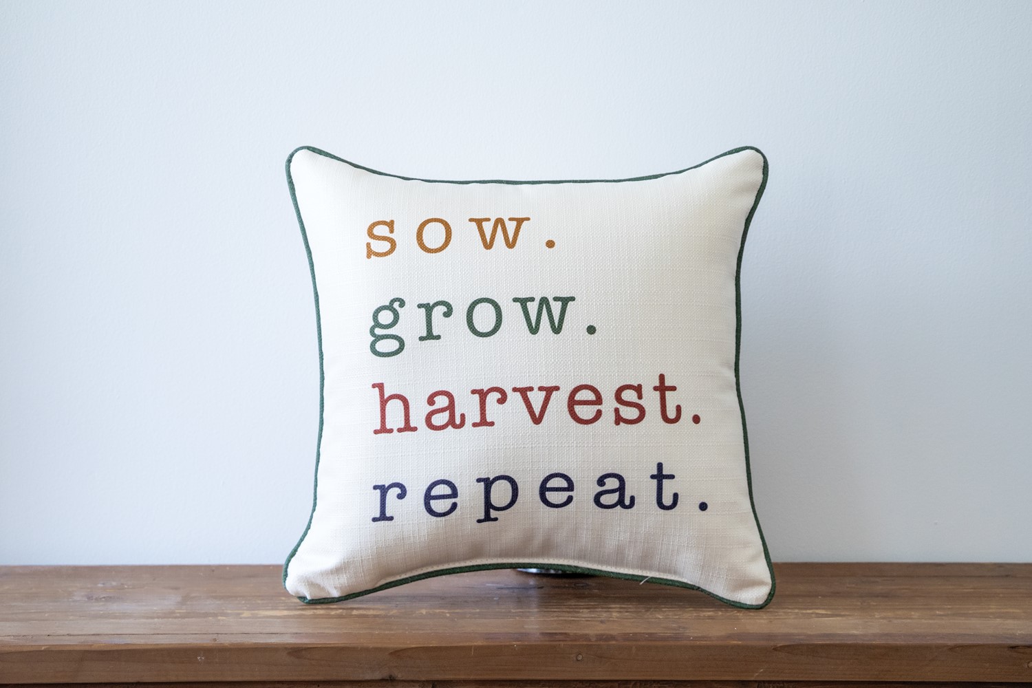 Sow Grow Harvest Repeat Pillow FRM0005