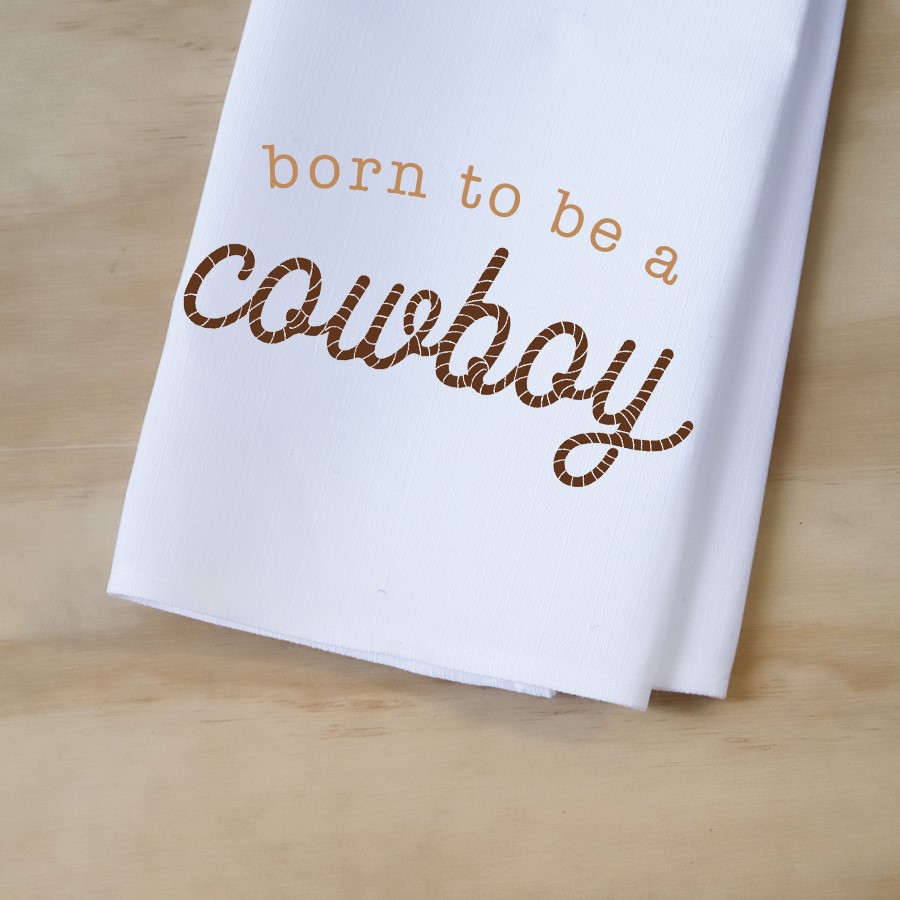 Born to be a Cowboy Tea Towel WEST0006TT