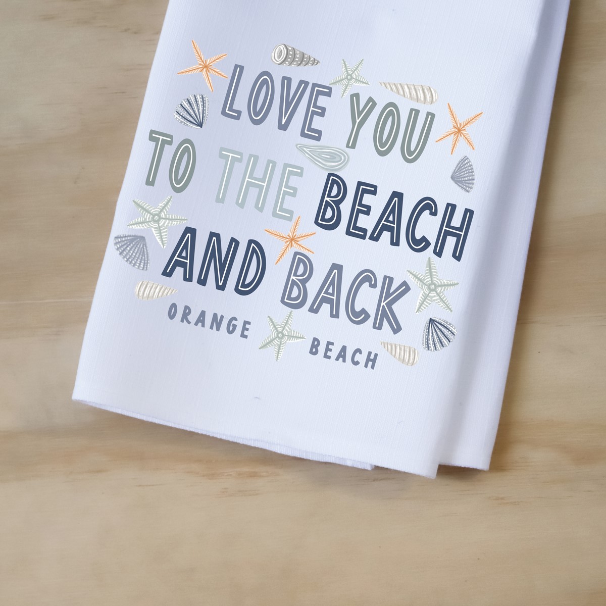 Love you to the Beach and Back Tea Towel STE0695TT