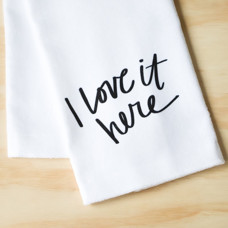 I Love it Here Tea Towel TXT0320TT