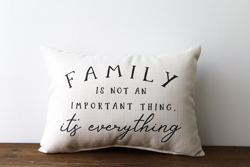 Family is Everything Pillow TXT0566
