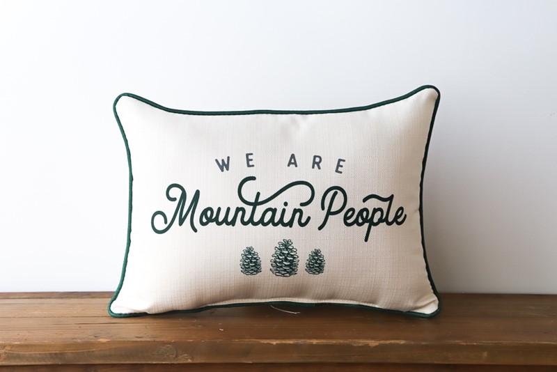 We are Mountain People Pillow TXT0676
