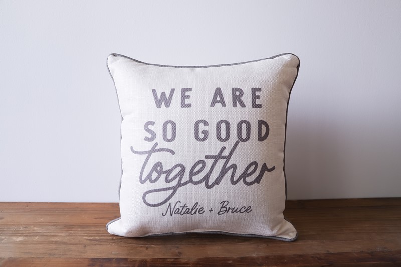 So Good Together Personalized Pillow TXT0815