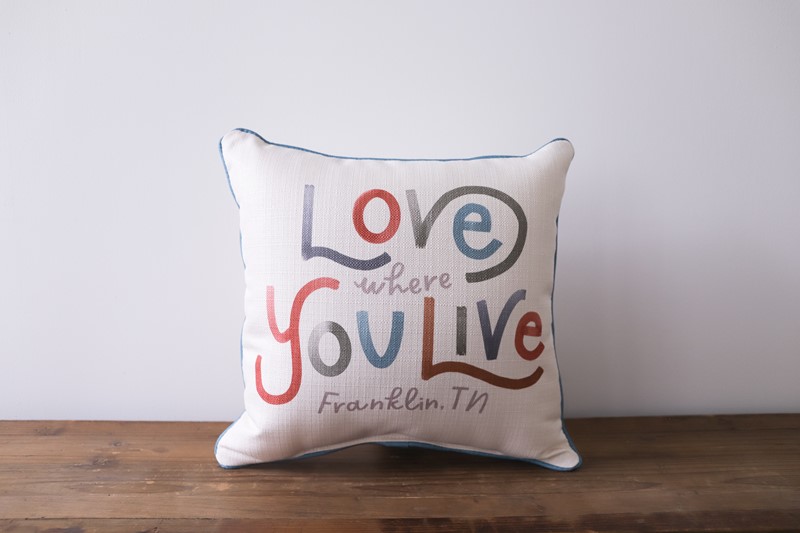 Love Where You Live Pillow STE0185