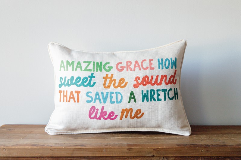 Amazing Grace How Sweet Wretch Pillow TXT0924