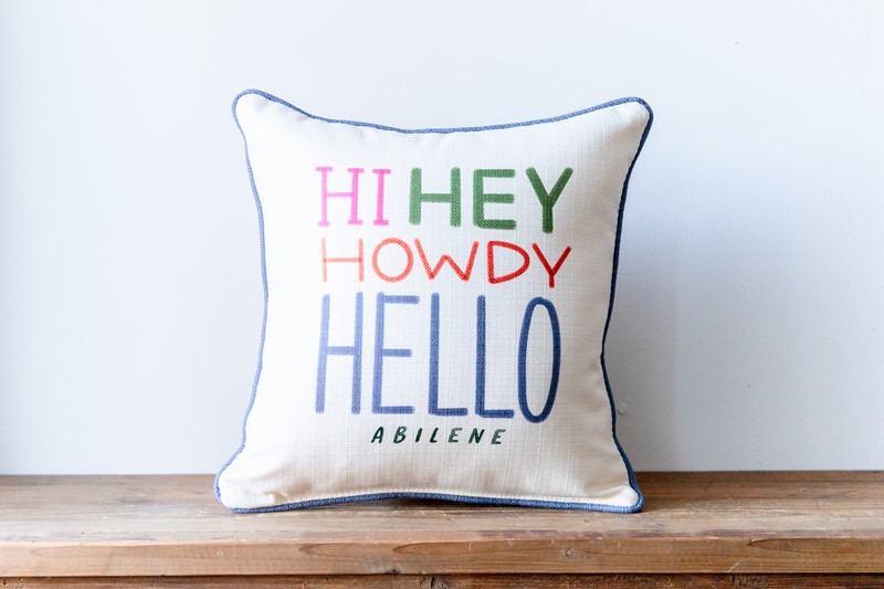 Hi Hey Howdy Hello Pillow TXT1101