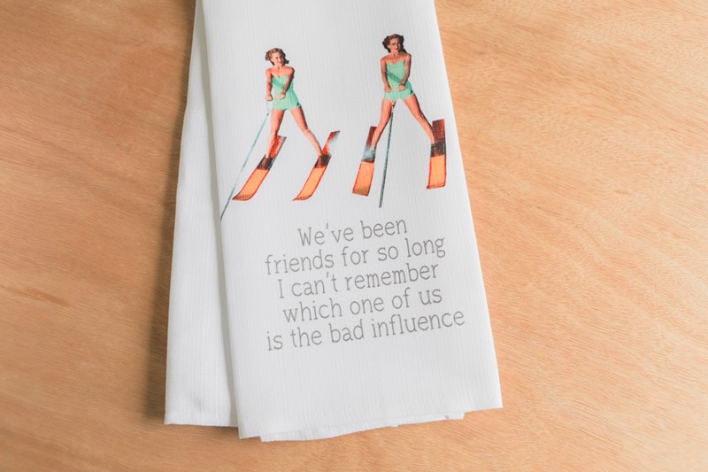 Bad Influence Tea Towel TXT1029TT