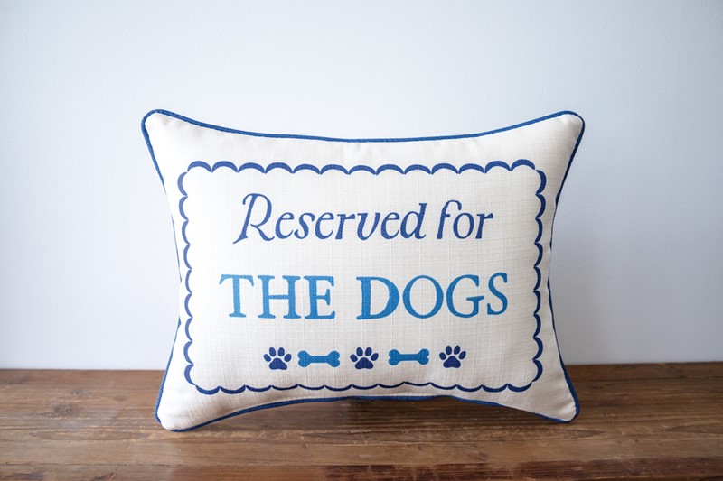 Reserved for the Dogs Pillow DOG0036