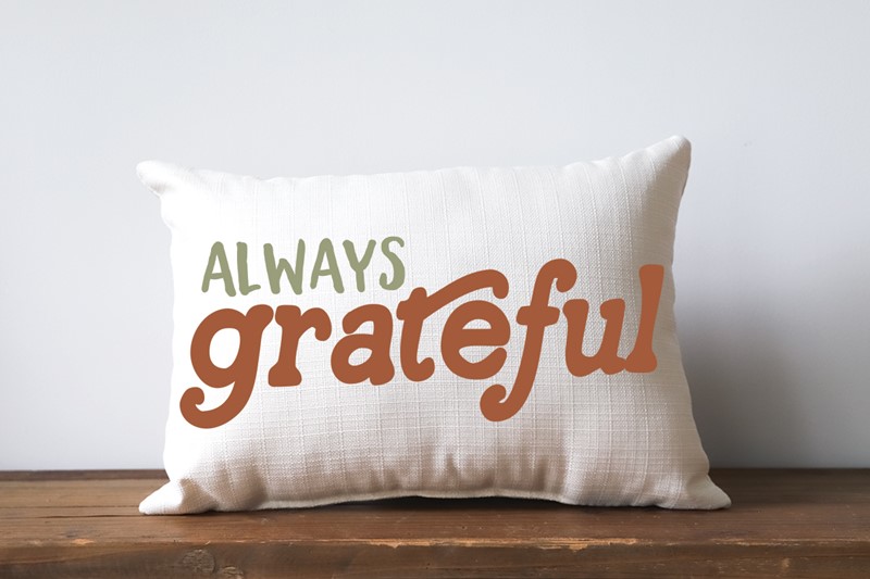 Always Grateful Pillow FAL0061