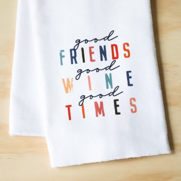 Good Friends, Good Wine, Good Times Tea Towel TXT0604TT