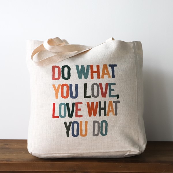 Do What You Love Tote