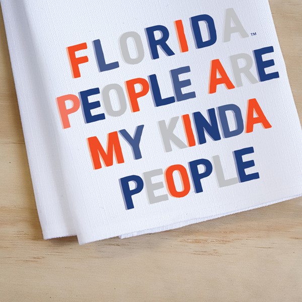 Florida People My Kinda People Tea Towel