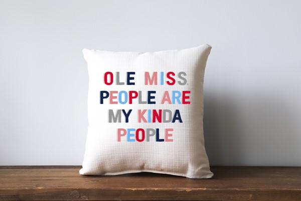Ole Miss People Are My Kinda People Pillow UM0156